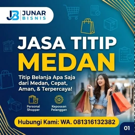 Jasa Titip Medan Junar Bisnis — Fashion, Makanan, Gadget & Tiket Event