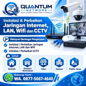 Instalasi dan perbaikan jaringan internet, LAN, WiFi, serta CCTV untuk rumah, kostan, kantor, dan public area di Jabodetabek - QUANTUM Network