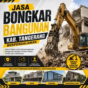 Jasa Bongkar Bangunan Kab. Tangerang Berpengalaman untuk Rumah, Ruko, Gudang dan Bangunan Lama