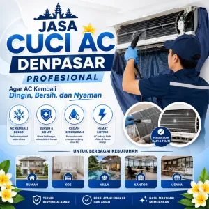 Jasa Cuci AC Denpasar Profesional untuk Rumah, Kos, Villa, Kantor & Usaha agar AC Kembali Dingin, Bersih, dan Nyaman
