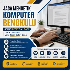 Jasa Mengetik Komputer Bengkulu Profesional, Cepat & Rapi