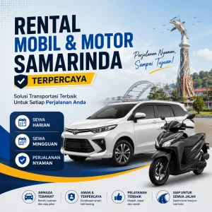 Rental Mobil & Motor Samarinda Profesional — Pilihan Nyaman untuk Bisnis, Liburan, dan Aktivitas Harian