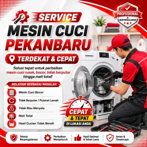 Service Mesin Cuci Pekanbaru Terdekat dan Cepat untuk Perbaikan Mesin Cuci Rusak, Bocor, Tidak Berputar hingga Mati Total